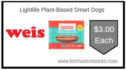 Weis: Lightlife Plant-Based Smart Dogs ONLY $3.00 Each
