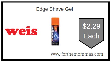 Weis: Edge Shave Gel ONLY $2.29 Each