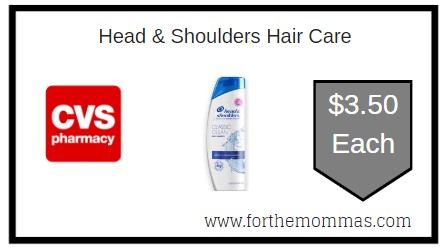 CVS: Head & Shoulders Hair Care $3.50 Each
