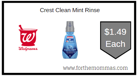 Walgreens: Crest Clean Mint Rinse ONLY $1.49 Each