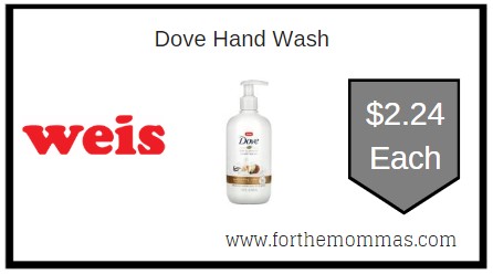 Weis: Dove Hand Wash ONLY $2.24 Each