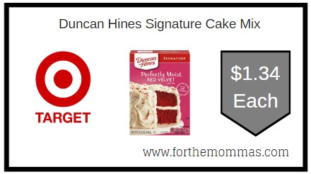 Target: Duncan Hines Signature Cake Mix ONLY $1.34 Each 
