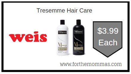 Weis: Tresemme Hair Care ONLY $3.99 Each