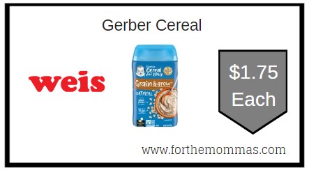 Weis: Gerber Cereal ONLY $1.75 Each 