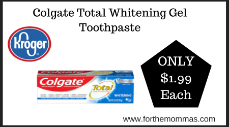 Kroger Deal on Colgate Total Whitening Gel Toothpaste