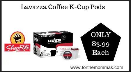 Lavazza Coffee K-Cup Pods at ShopRite ONLY $3.99 Each