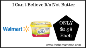 Walmart Deal on I Cant Believe Its Not Butter