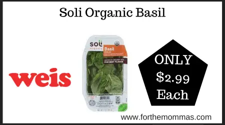 Coupon Deal at Weis on Soli Organic Basil